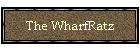 The WharfRatz